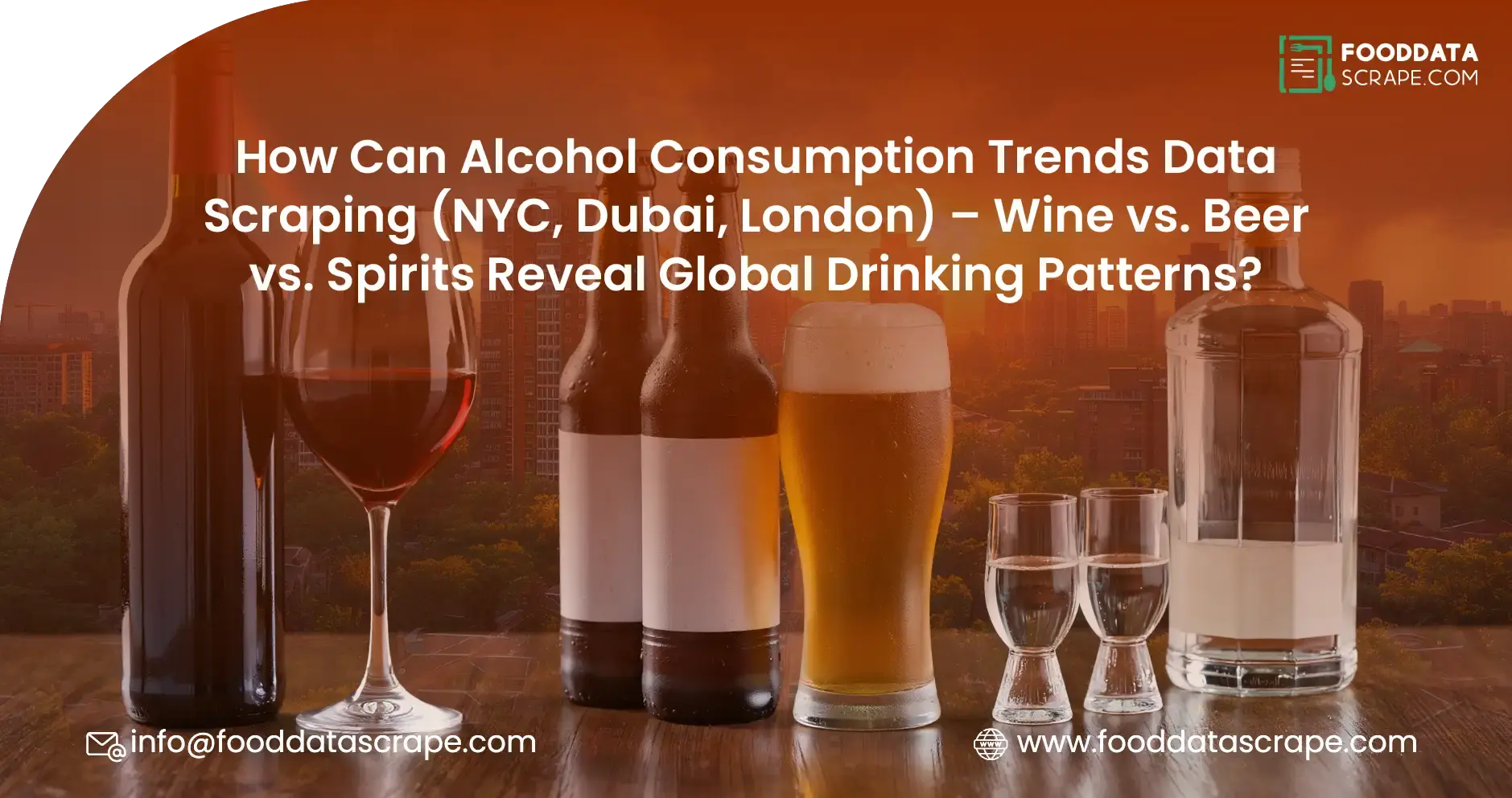 How Can Alcohol Consumption Trends Data Scraping (NYC, Dubai, London) – Wine vs. Beer vs. Spirits Reveal Global Drinking Patterns?